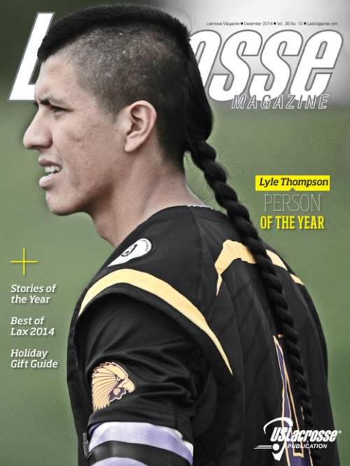 Every season, there are players that capture the attention and imagination of fans - some because they anchor championship teams, others because of amazing achievements and talent, still more for inspirational stories of how they got to be where they are at the top of the game. But seldom is there a player which captures the world of lacrosse the way Lyle Thompson did in 2014. A once-in-a-generation talent, the University of Albany and Iroquois Nationals star also celibrates the games roots through his heritage and has made it clear that he hopes to serve as an ambassador of its growth for the rest of his life.  Corey McLaughlin visited the Thompson family in New York for the feature story on the rising senior and his family, anchoring a look back at 2014 that includes our Stories of the Year and Best of Lacrosse nominations for the online fan vote, running through the end of November on LaxMagazine.com